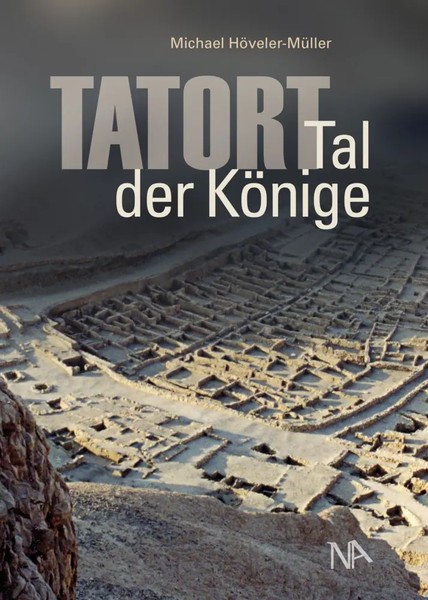 Tatort: Tal Der KöNige | Michael HöVeler-MüLler | Deutsch | Buch | 136 S. | 2022-image