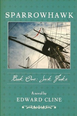 Sparrowhawk: Book One, Jack Frake: A Novel of the American Revolution