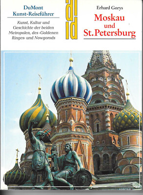 Moskau und St. Petersburg Kultur Kunst Geschichte DuMont Kunst-Reiseführer 1994