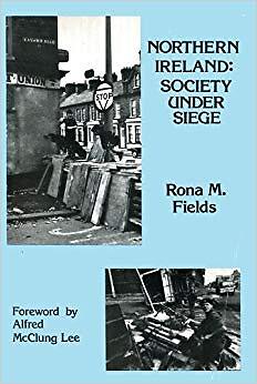 Rona M. Fields - Northern Ireland   Society Under Siege - New Paperba - S9000z