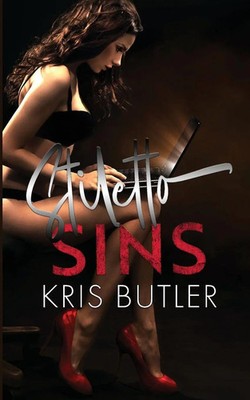 Stiletto Sins Kris Butler Taschenbuch Kartoniert / Broschiert Englisch 2022