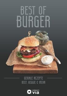 Best of Burger - Beef, Veggie  mehr: Geniale Burger-Rez... | Buch | Zustand gut
