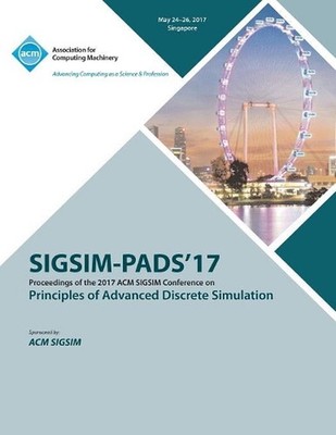 SIGSIM-PADS 17 SIGSIM Principles of Advanced Discrete Simulation by Sigsim-Pads