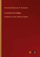 Le Serment De ColléGe M. Desvergers