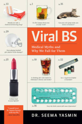 Viral BS: Medical Myths and Why We Fall for Them - Hardcover - GOOD