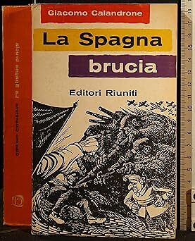 Spanien brennt [Taschenbuch] Calandrone, Giacomo