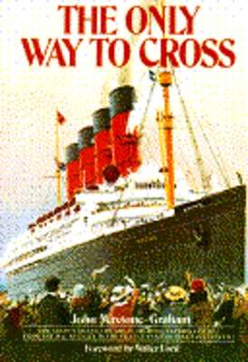 Only Way to Cross by John Maxtone Graham: Used