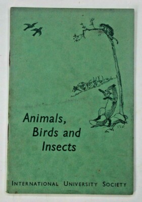The Golden Pathway: Animals Birds and Insects - International University Society