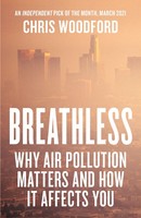 Breathless | Why Air Pollution Matters - And How It Affects You | Chris Woodford