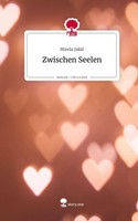 Zwischen Seelen. Life Is A Story - Story.One Mirela Jakic