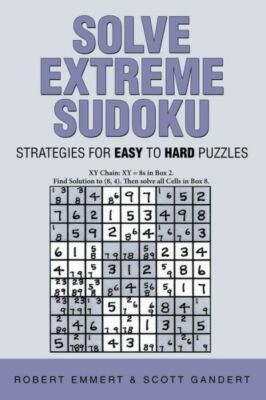 Solve Extreme Sudoku: Strategies For Easy To Hard Puzzles