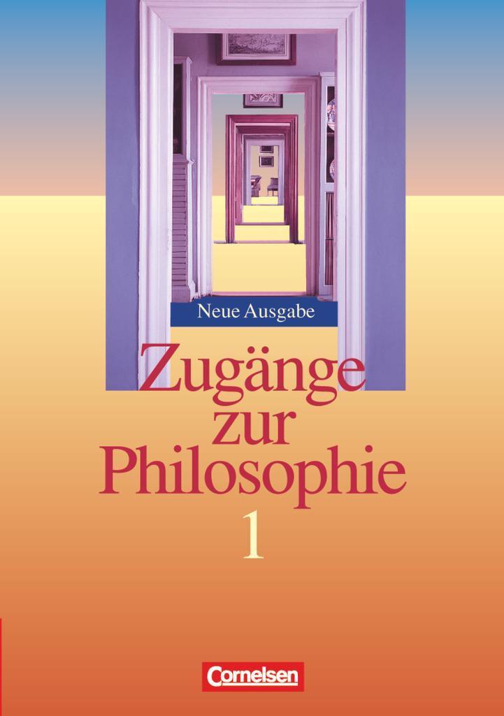 Thumbnail - Zugänge Zur Philosophie 1. Schülerbuch. Neubearbeitung Lothar Aßmann
