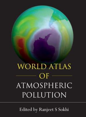 World Atlas of Atmospheric Pollution, Hardcover by Sokhi, Ranjeet S. (EDT), B...