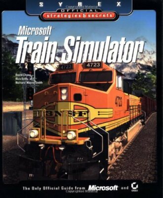 Microsoft Train Simulator: Sybex Official Strategies & Secrets B
