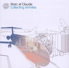 Marc et Claude | CD | Collecting airmiles