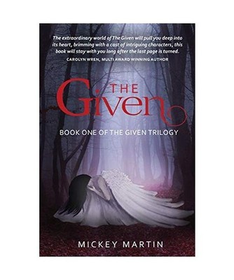 The Given: Book one of The Given Trilogy: Book one of The Given Trilogy, Mickey 