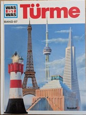 Was ist Was Nr.: 87 - Türme - Dr. Rainer Kö...