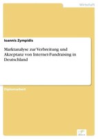 Marktanalyse Zur Verbreitung Und Akzeptanz Von Internet-Fundraising In...