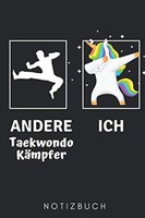 Andere Taekwondo KÄMpfer Ich Notizbuch: A5 Liniert FüR Training &