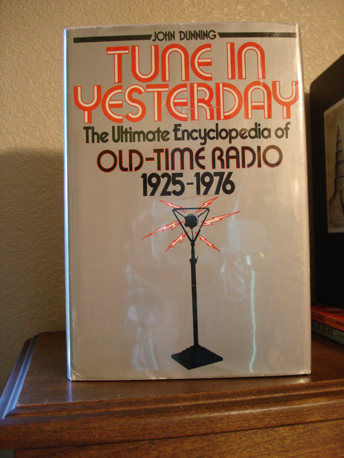 John Dunning – Tune In Yesterday – Encyclopedia of Old-Time Radio HC/DJ