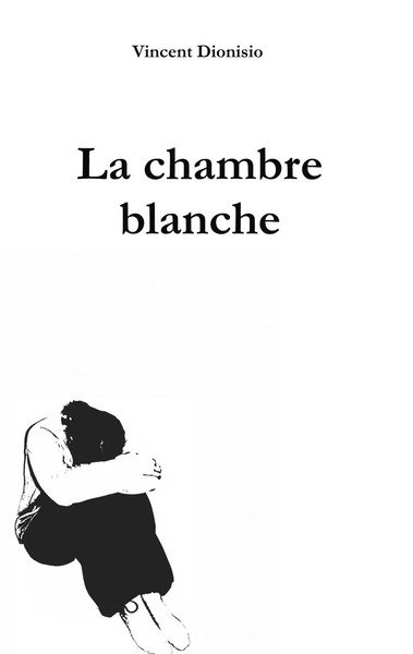 Vincent Dionisio | La Chambre Blanche | Taschenbuch | FranzöSisch (2018)-image