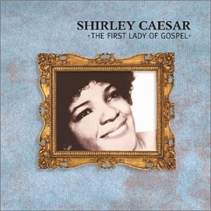 Caesar, Shirley - First Lady of Gospel - Music CD