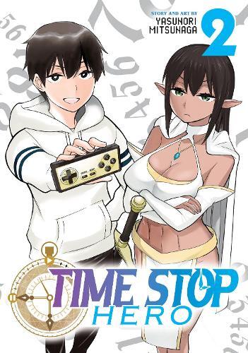 Yasunori Mitsunaga Time Stop Hero Vol. 2 (Tascabile) Time Stop Hero