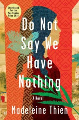 Do Not Say We Have Nothing, Hardcover by Thien, Madeleine, Brand New, Free sh...