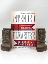 Intended for Pleasure Sex Technique and Sexual Fulfillment in Christian Marriage
