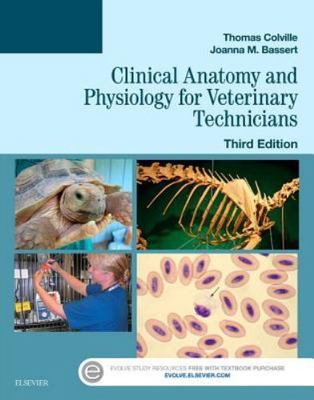 Clinical Anatomy and Physiology for Veterinary Technicians, Colville DVM  MSc, T
