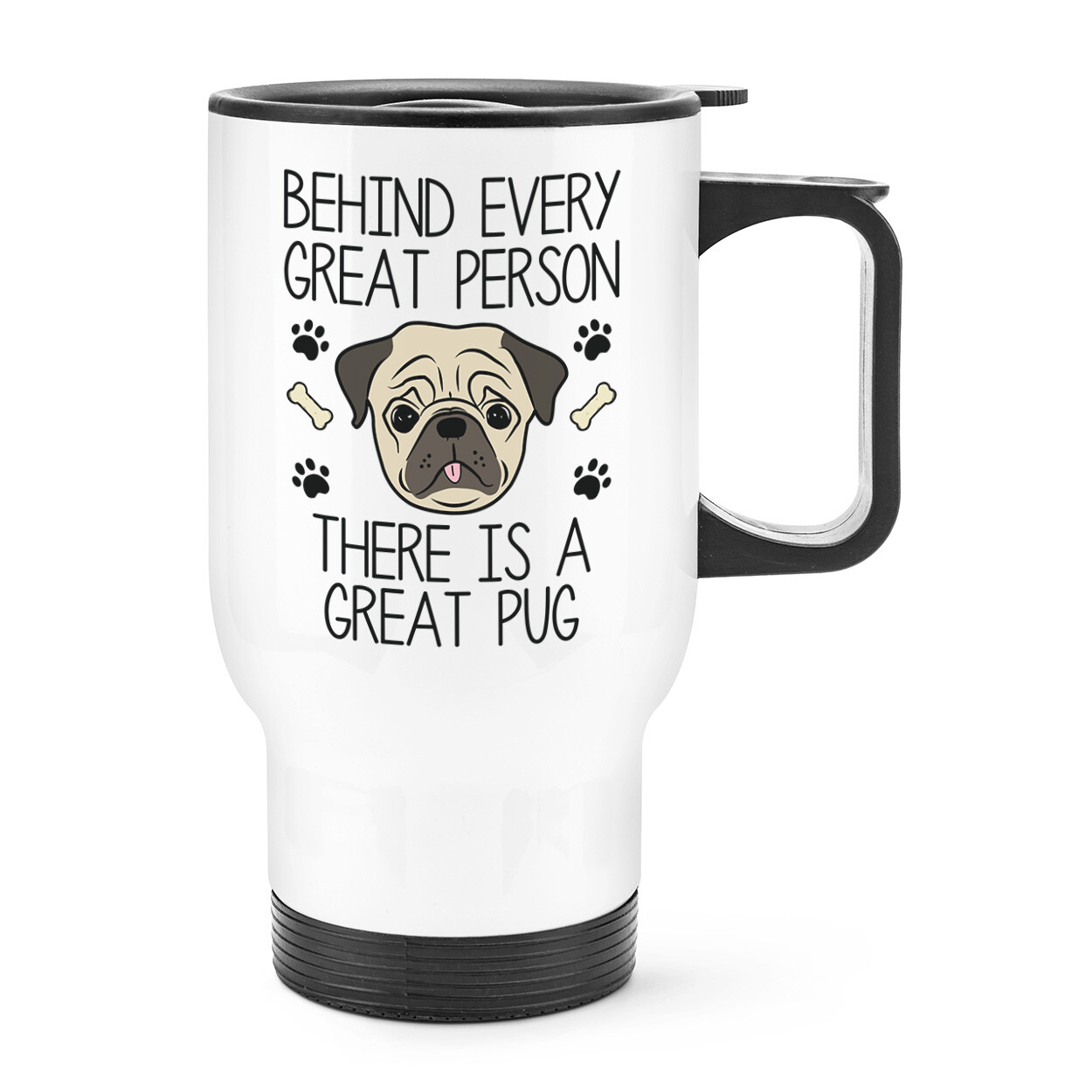 Behind Every Great Person There Is A Great Pug Travel Mug Cup With Handle Funny