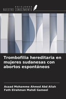 Asaad Mohamme Ahmed Abd Allah (U. A.) | Trombofilia Hereditaria En Mujeres...