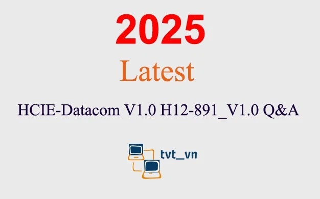 HCIE-Datacom V1.0 H12-891_V1.0 Q&A GARANTIERT (1 Monat Update)
