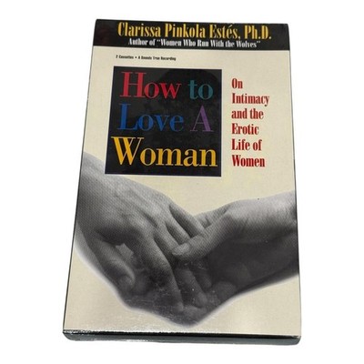 Vintage How to Love A Woman Clarissa Pinkola Estes 2 Cassette