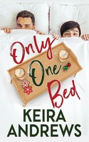 Keira Andrews | Only One Bed | Taschenbuch | Englisch (2022) | Love On The Ice