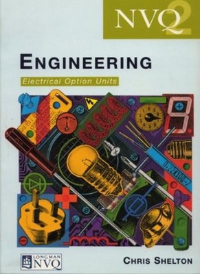 NVQ Engineering: Electrical Option Units Level 2 (Longman NVQ) B
