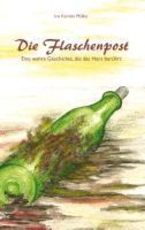 Thumbnail - Die Flaschenpost | Ina Kerstin Müller | Taschenbuch | Paperback | 56