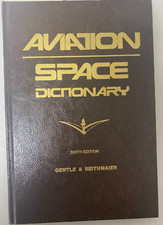 Aviation-Space Dictionary by Larry W. Reithmaier and Ernest J. Gentle