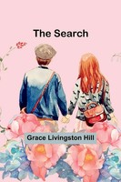 Grace Livingston Hill | The Search | Taschenbuch | Englisch (2023)