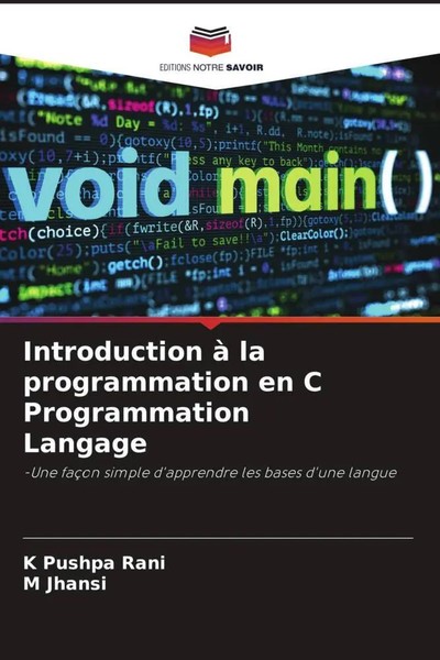 K. Pushpa Rani (U. A.) | Introduction à La Programmation En C Programmation...-image