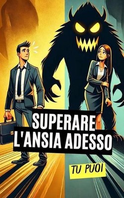 Superare l'ansia adesso: Tu puoi by VC Brothers Paperback Book