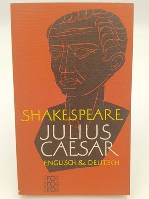 Julius Caesar. Englisch und Deutsch Shakespeare, William: