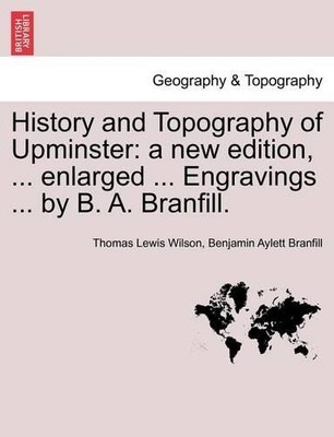 Benjamin Aylett Branfill Thomas Lewis History and Topography of Up (Taschenbuch)