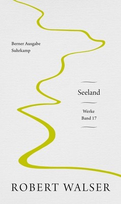 Werke. Berner Ausgabe Robert Walser