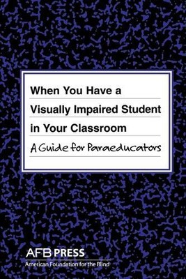 Joanne Russotti When You Have a Visually Impaired Studen (Paperback) (UK IMPORT)