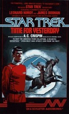 STAR TREK TIME FOR YESTERDAY STAR TREK: THE ORIGINAL By A C Crispin