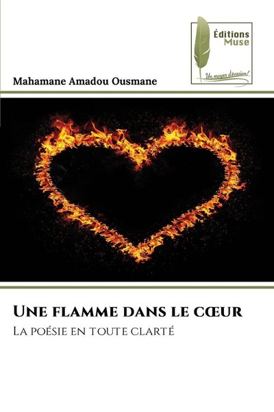 Mahamane Amadou Ousmane | Une Flamme Dans Le C¿Ur | Taschenbuch | FranzöSisch-image