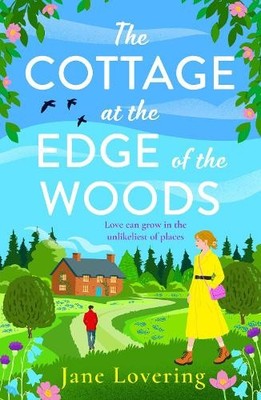 Jane Lovering The Cottage at the Edge of the Woods (Gebundene Ausgabe)