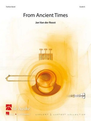 Jan Van der Roost | From Ancient Times (2011) | Partitur | De Haske Publications