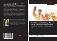 The Process Of Shaping The New Social Security Policy In Chile Amigo Taschenbuch